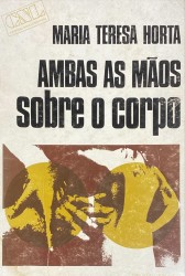 AMBAS AS MÃOS SOBRE O CORPO. Narrativas.